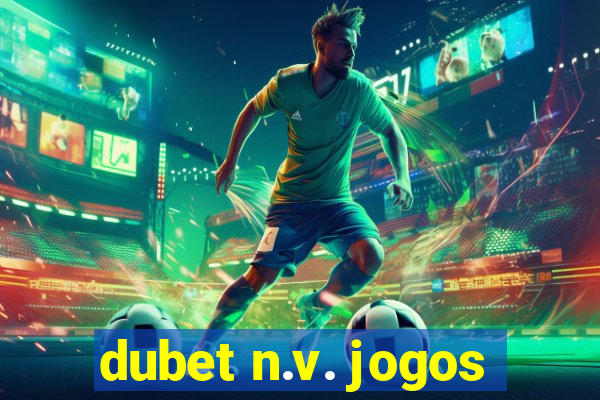 dubet n.v. jogos